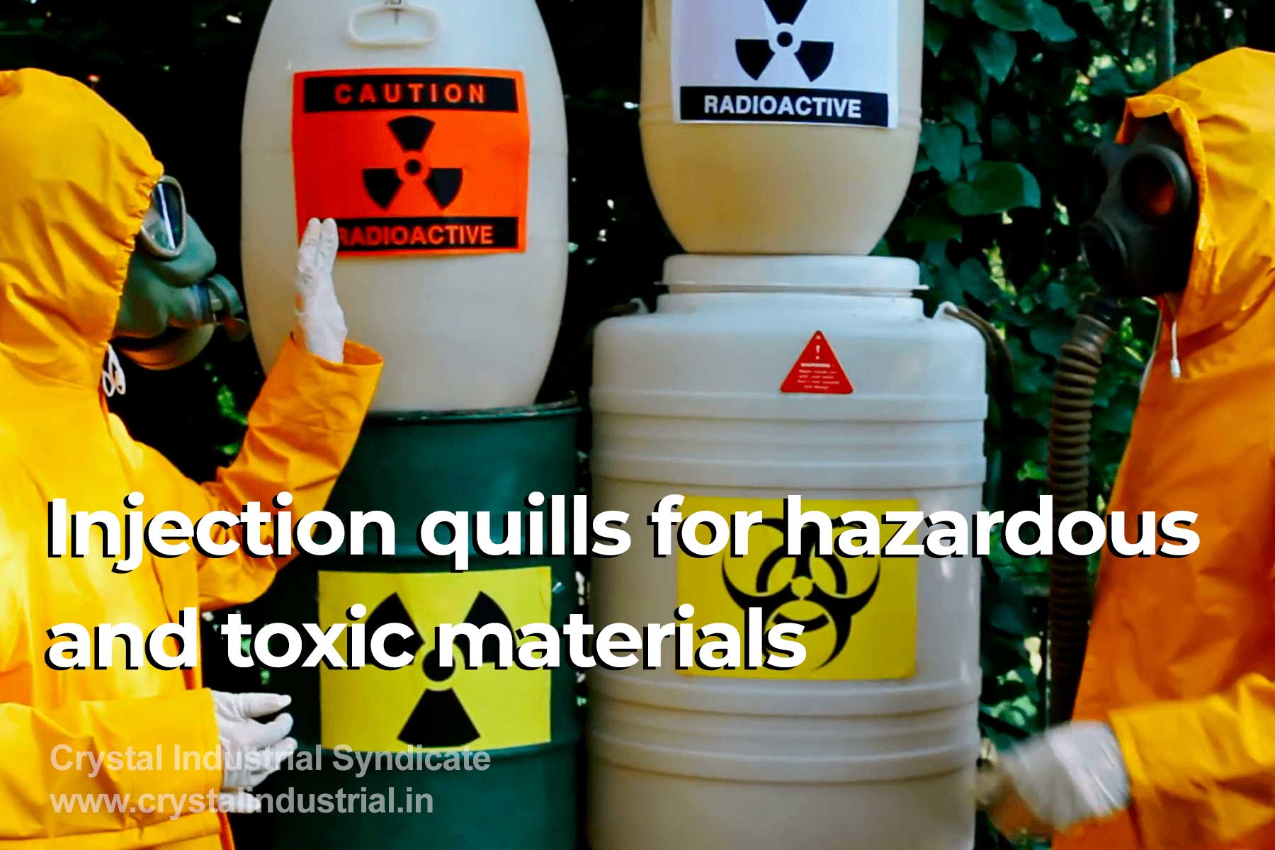 Injection quills from India for hazardous and toxic materials
