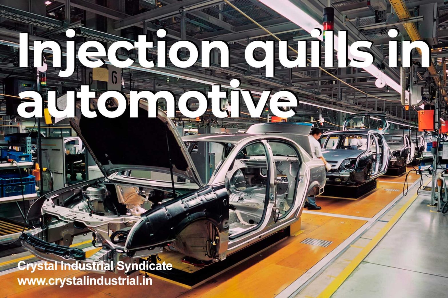 Injection quills manufactured in India, used in automotive industry