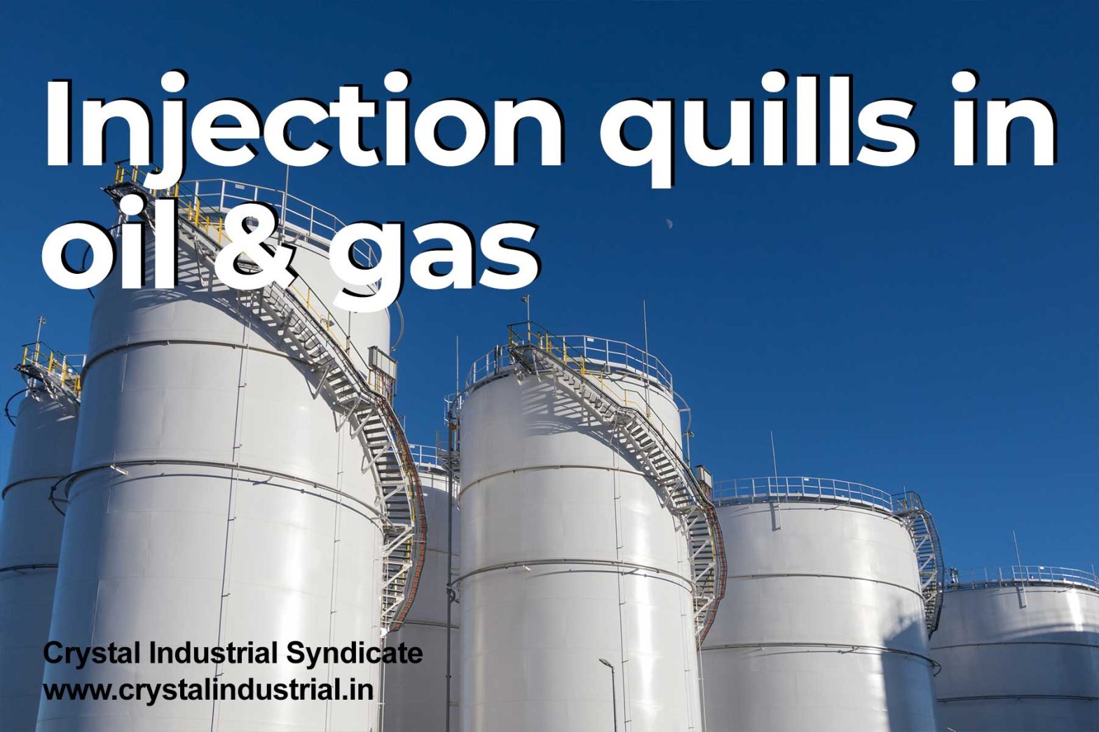 How are injection quills used in the oil and gas industry?