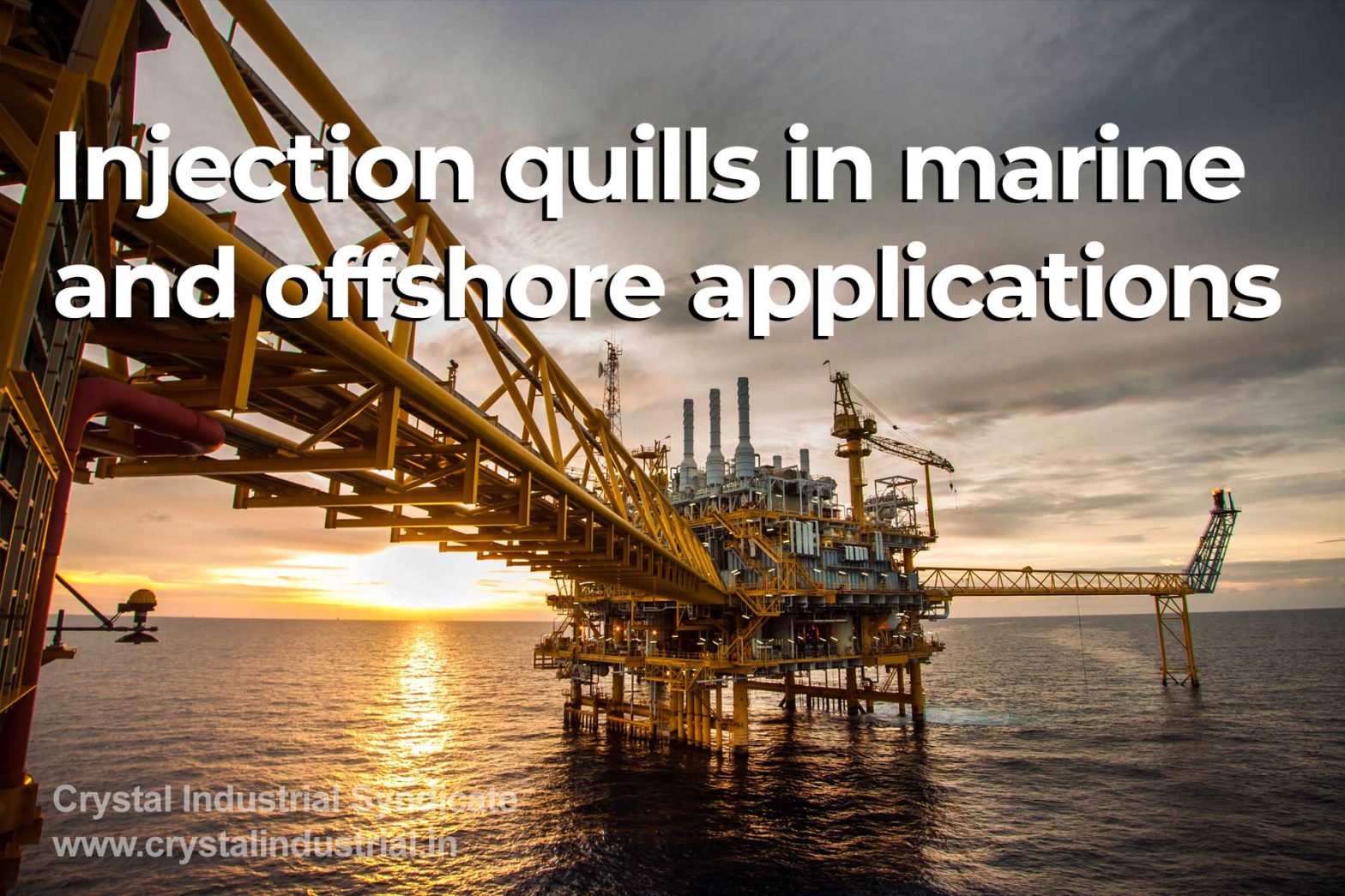 Injection quills for marine and offshore applications
